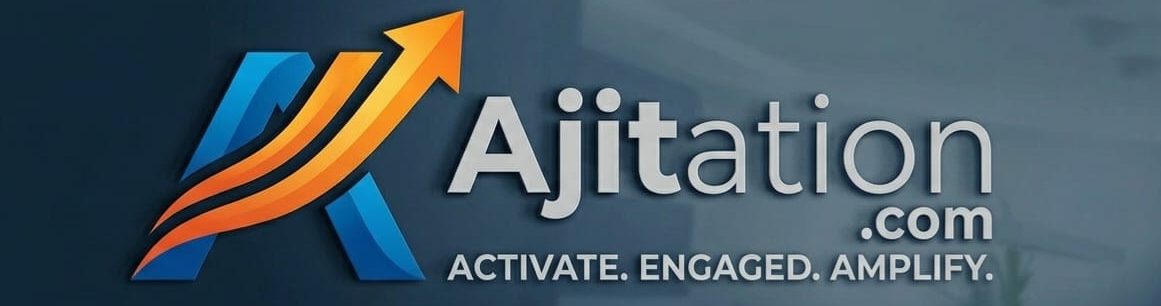Ajitation